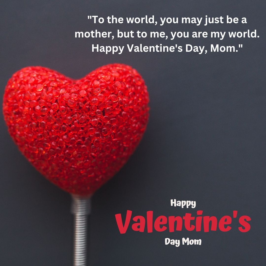 Valentine's Day Quotes For Mom - Kekmart