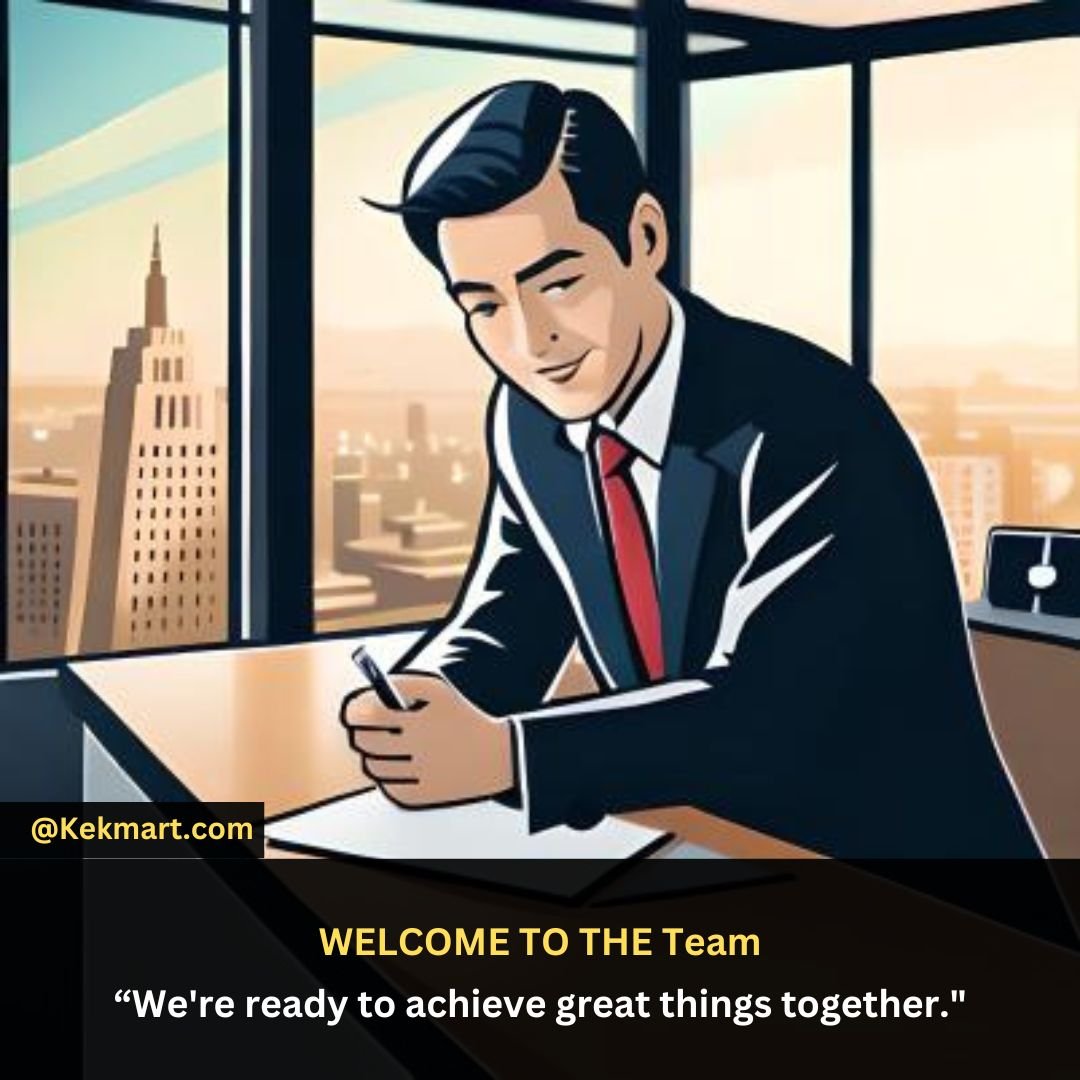 201 welcome message for new employee kekmart
