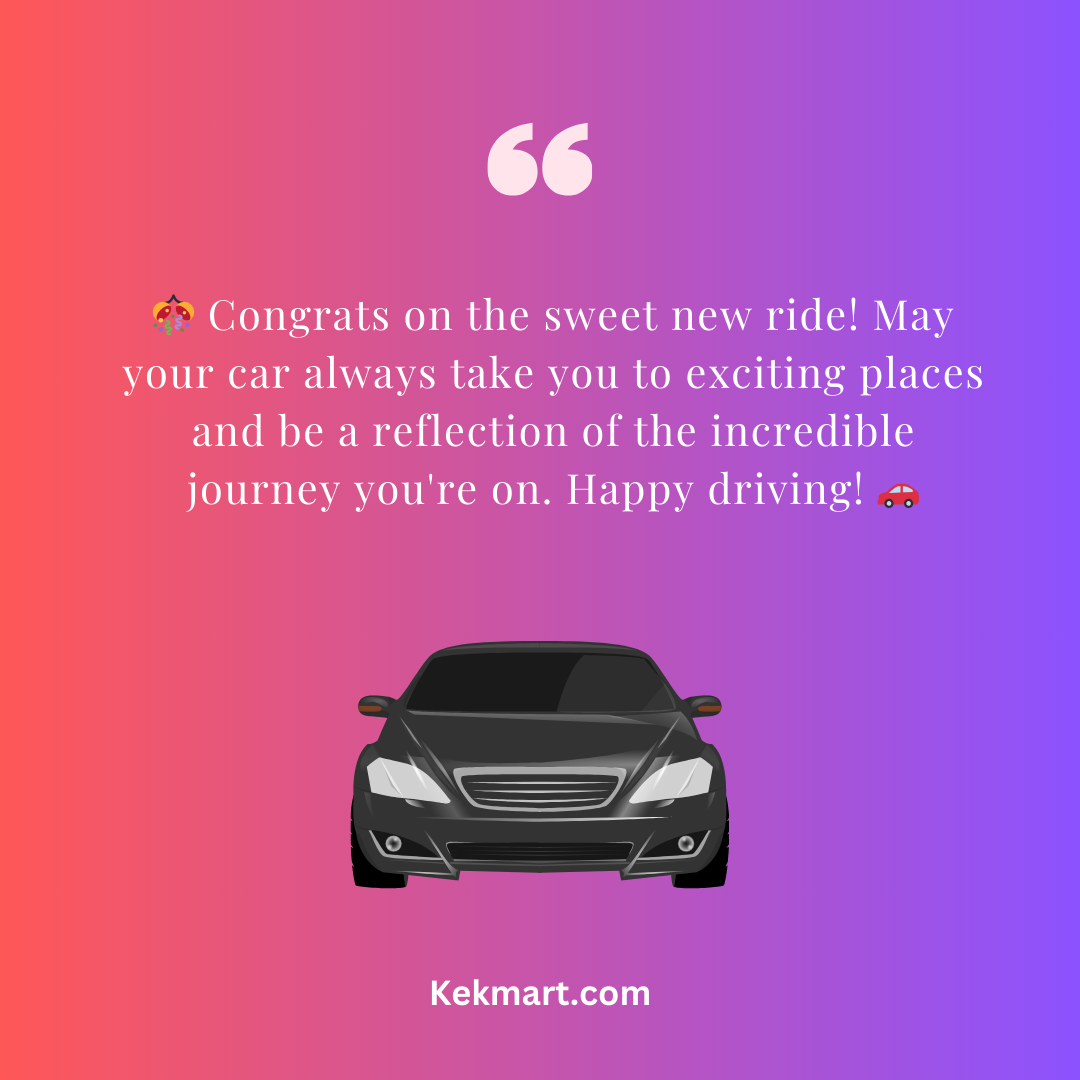 100+ Congratulations For New Car Wishes - Kekmart
