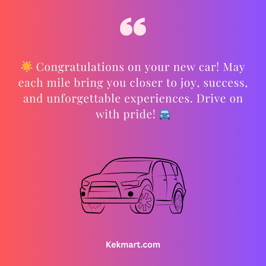 100-congratulations-for-new-car-wishes-kekmart