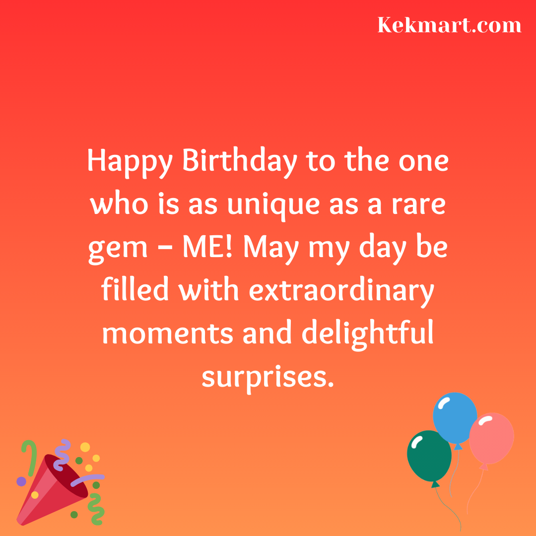 Happy Birthday Wishes For Myself | Happy Birthday To Me - Kekmart