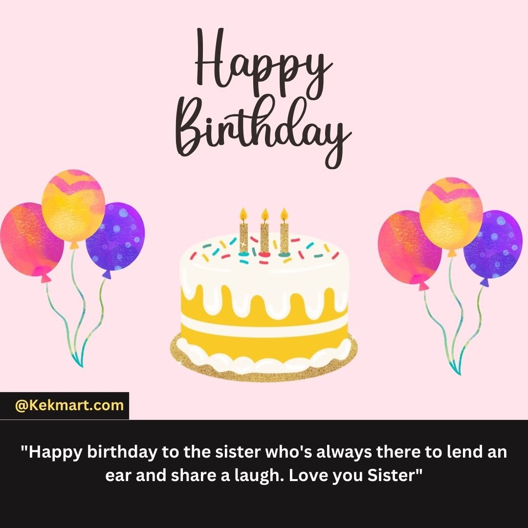 250+ Heartfelt Funny Birthday Wishes For Sister - Kekmart